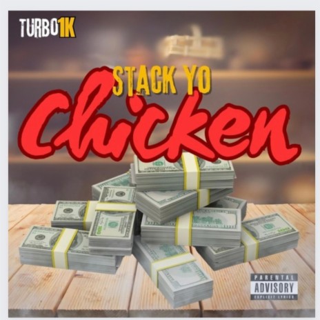 Stack Yo Chicken | Boomplay Music