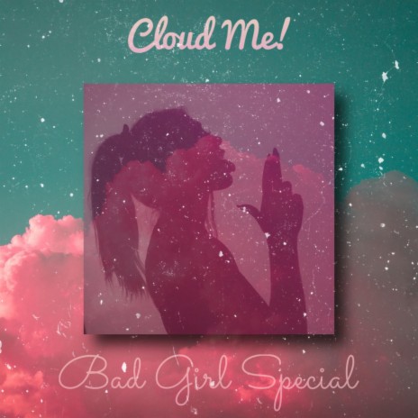 Bad Girl Special | Boomplay Music