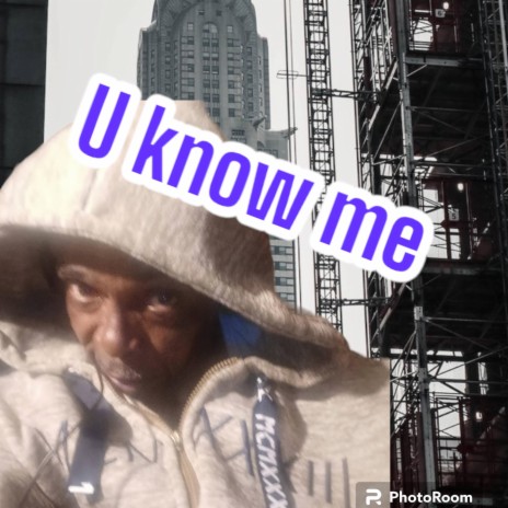 U know me | Boomplay Music