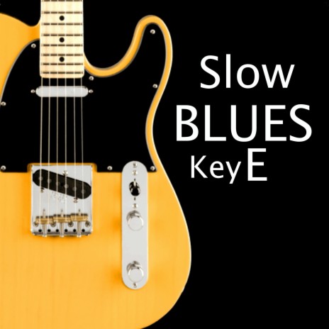 Slow-BLUES Key E7 | Boomplay Music