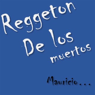 Reggeton de los Muertos