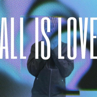 All Is Love