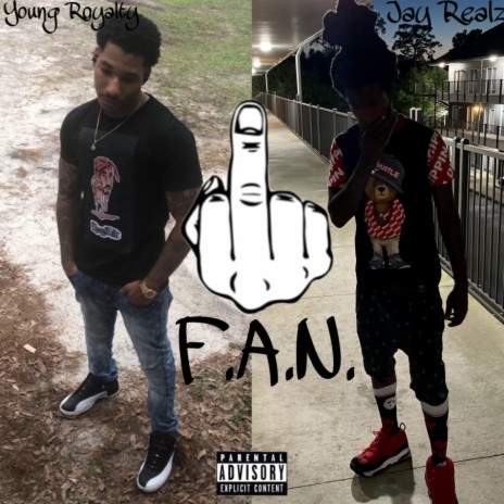 F.A.N. (feat. Young Royalty) | Boomplay Music