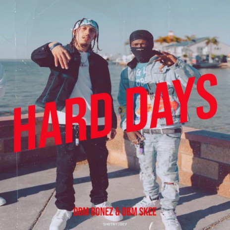 Hard Days ft. DBM Skee | Boomplay Music