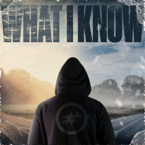 What I Know | Boomplay Music