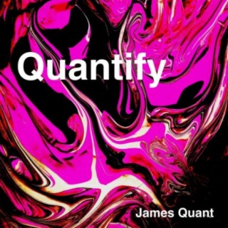 Quantify