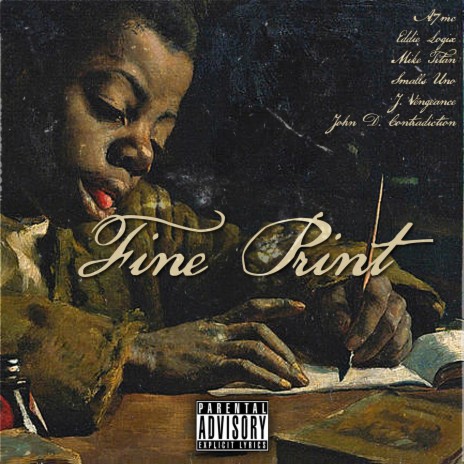 Fine Print ft. John D. Contradiction, Mike Titan, Smalls Uno & J.Vengeance | Boomplay Music