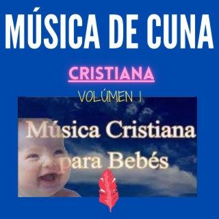 Música De Cuna Cristiana, Volumen 1