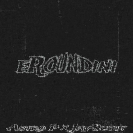 EROUNDINI ft. Jayy Scott | Boomplay Music