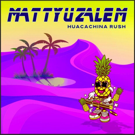 Huacachina Rush | Boomplay Music