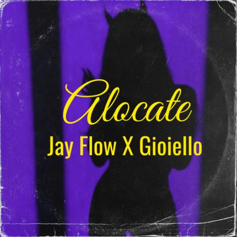 Alocate (Perreo Guaracha) ft. Gioiello | Boomplay Music