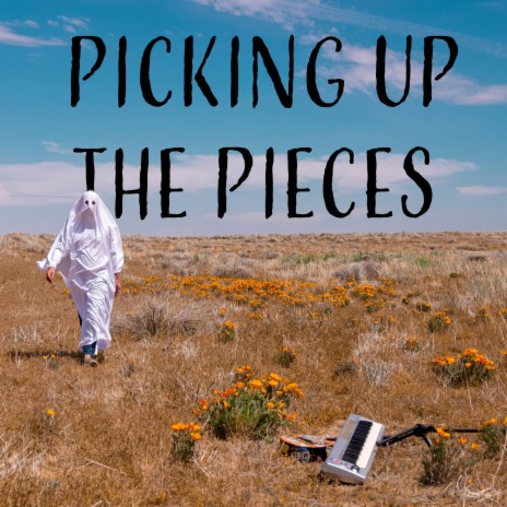 Picking up the Pieces | Boomplay Music