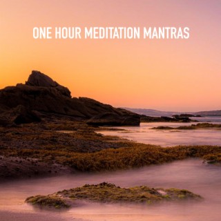 One Hour Meditation Mantras