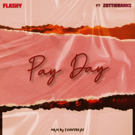 Pay Day ft. Zottiebanks | Boomplay Music