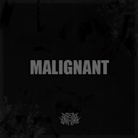 Malignant | Boomplay Music