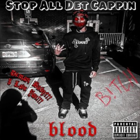 Stop All Det Cappin | Boomplay Music