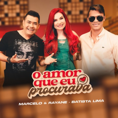 O Amor Que Eu Procurava ft. Batista Lima | Boomplay Music