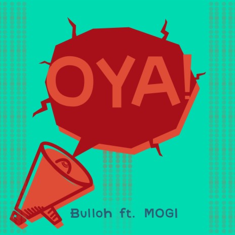OYA (feat. MOGI) | Boomplay Music