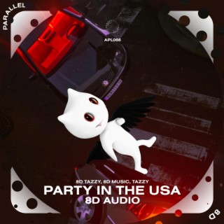 Party in the USA - 8D Audio