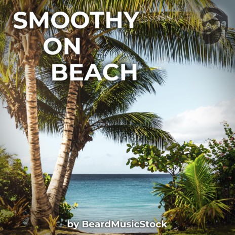 Smoothy on Beach | Boomplay Music