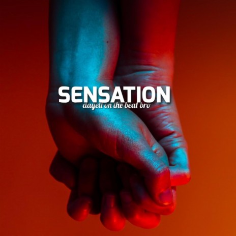 Sensation ° | Boomplay Music