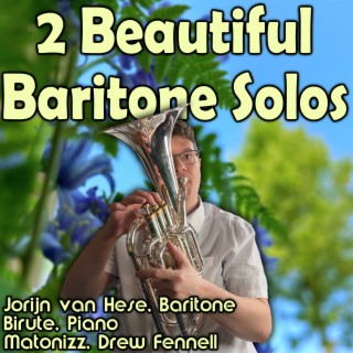 2 Beautiful Baritone Solos (Baritone Horn Solos with Piano Accompaniment)