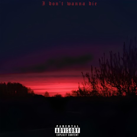 I Don't Wanna Die (Slowed) | Boomplay Music