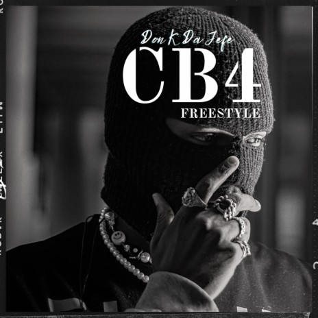 CB4 (Freestyle) | Boomplay Music