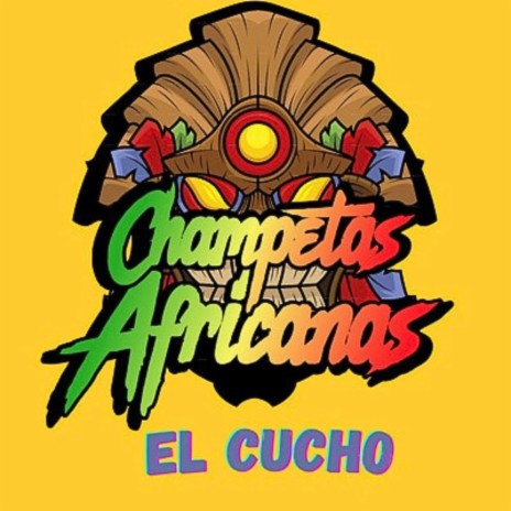 El Cucho - Champeta Africana | Boomplay Music