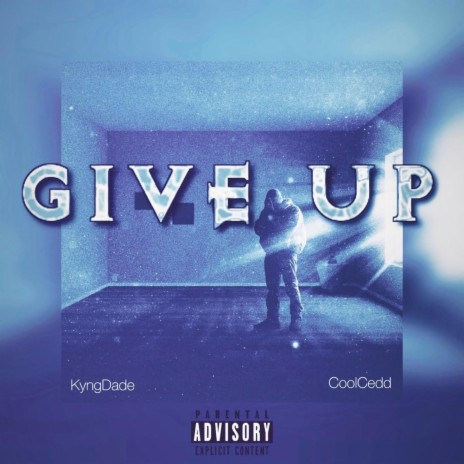 Give Up ft. Cool Cedd | Boomplay Music