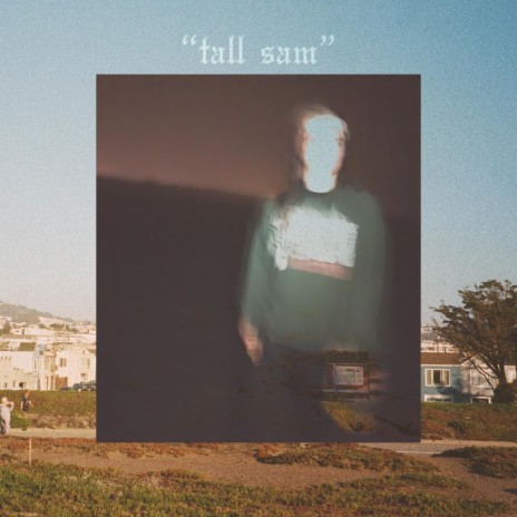 Tall Sam | Boomplay Music