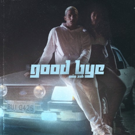 Good Bye | Boomplay Music