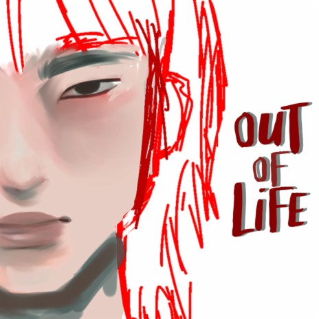 Out of Life | Boomplay Music