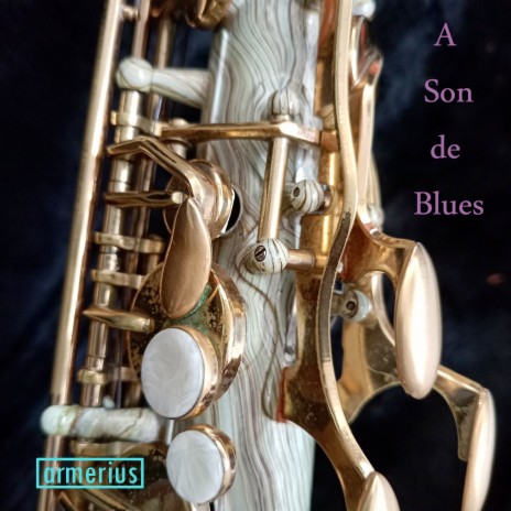 A Son de Blues | Boomplay Music