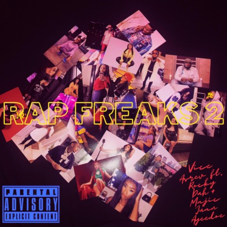 Rap Freaks 2 $$$ ft. Rocky Duh & Majic Juan Ayeedoe | Boomplay Music