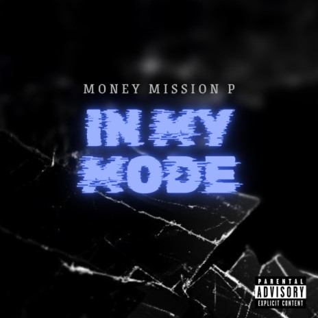 In My Mode | Boomplay Music