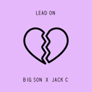 Lead On ft. Jack C lyrics | Boomplay Music