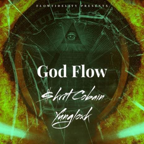 God Flow ft. Yungloxk | Boomplay Music