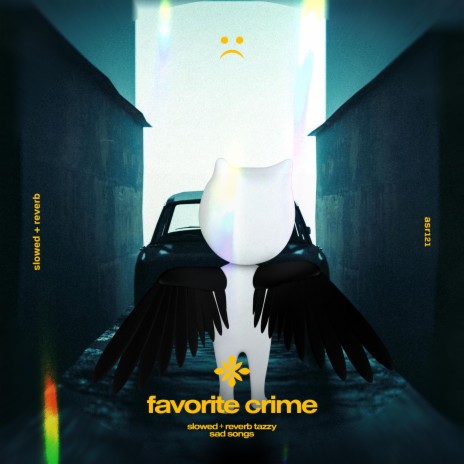 favorite crime - slowed + reverb ft. twilight & Tazzy | Boomplay Music