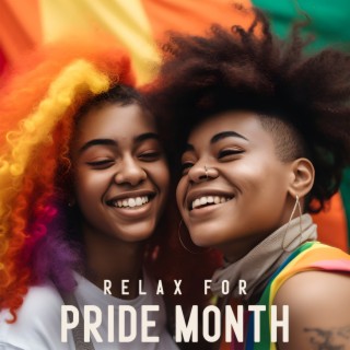Relax For Pride Month