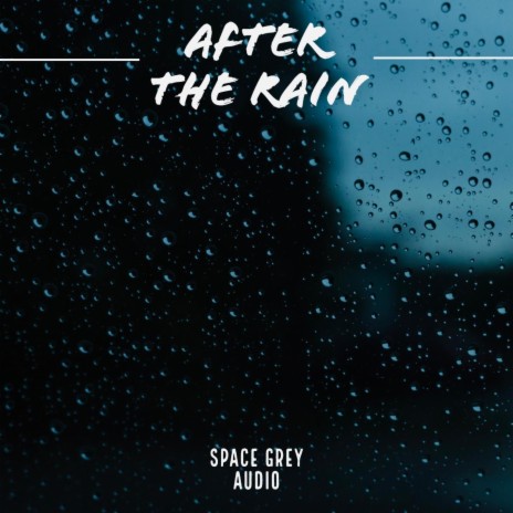 After the Rain | Boomplay Music