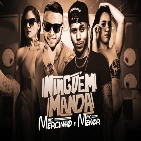 Ninguém Manda ft. MC Menor | Boomplay Music