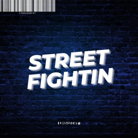 Street Fightin | Boomplay Music