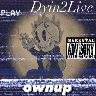 Dyin2Live