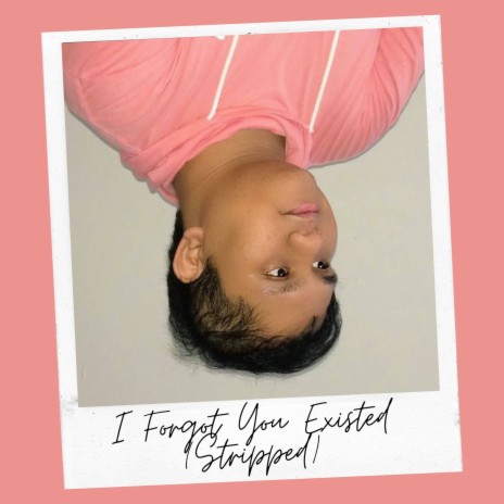 I Forgot You Existed | Boomplay Music