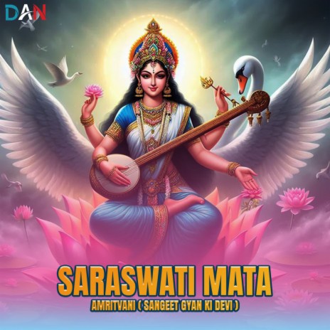 Saraswati Mata Amritvani (Sangeet Gyan Ki Devi) | Boomplay Music