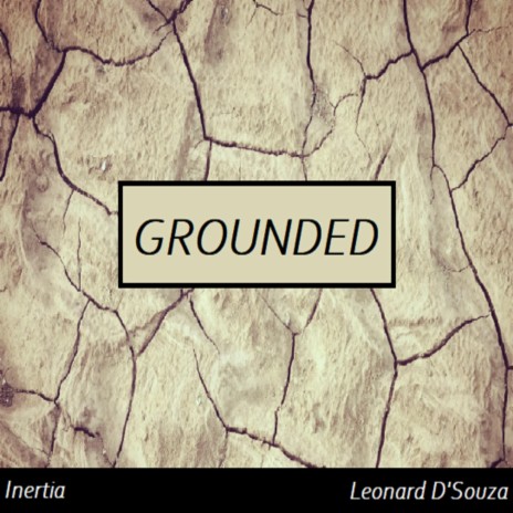 Grounded | Boomplay Music