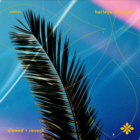 harleys in hawaii - slowed + reverb ft. sad songs & Tazzy