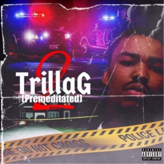 TrillaG 2 (Premeditated)