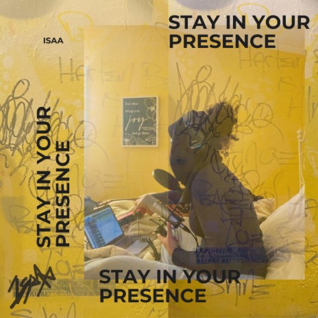 Stay In Your Presence | Boomplay Music